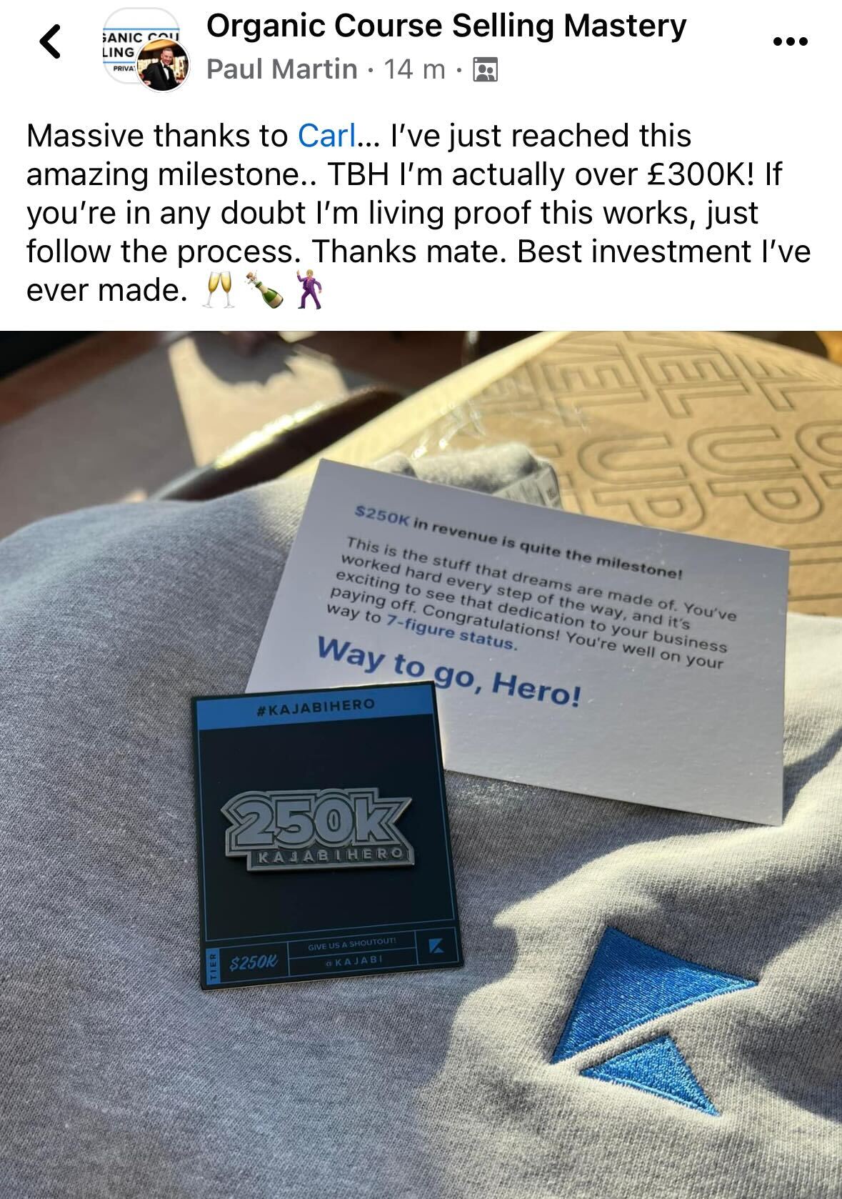 Paul Martin's post with his Kajabi 250K Hero award, saying he is over 300K